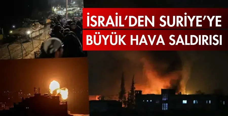 İsrail’den Suriye’ye büyük hava saldırısı