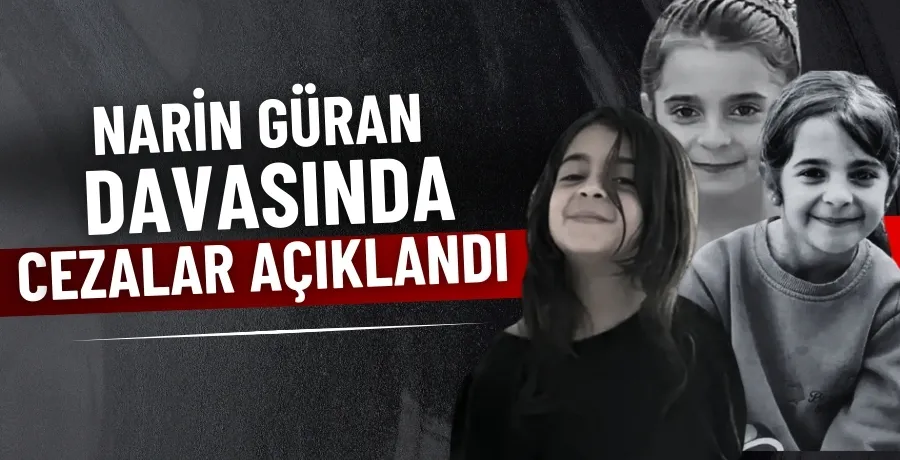 Narin Güran davasında cezalar açıklandı