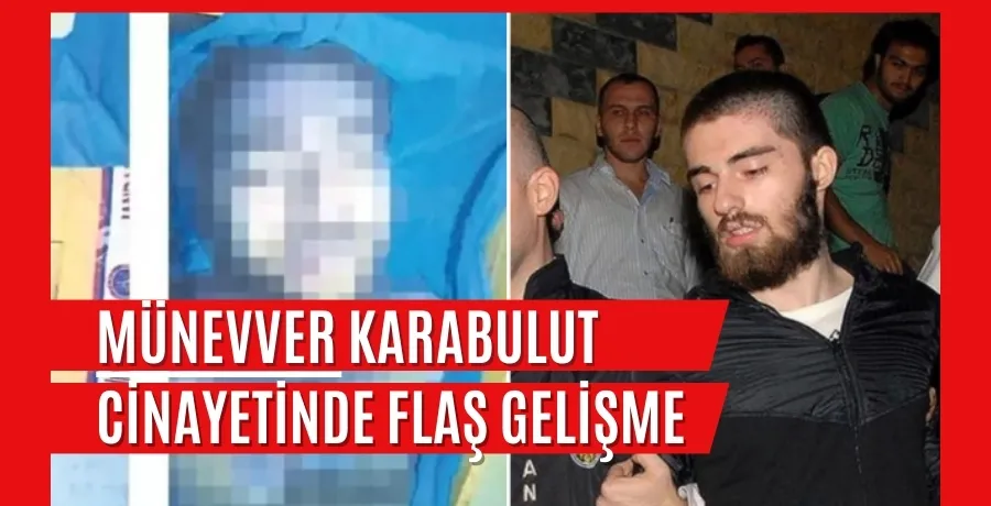 Münevver Karabulut cinayeti: Garipoğlu