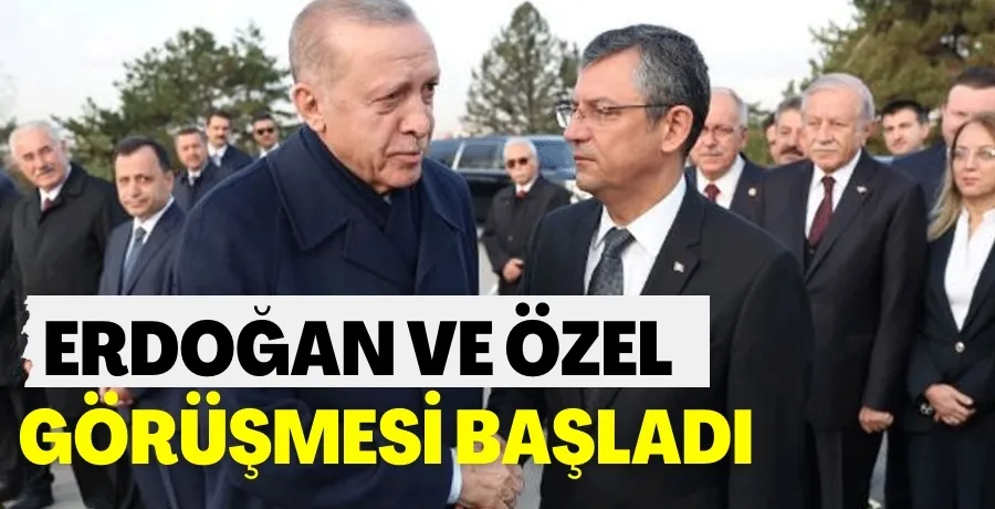 İki lider arasında kritik görüşme: özgür Özel AK Parti Genel Merkezi