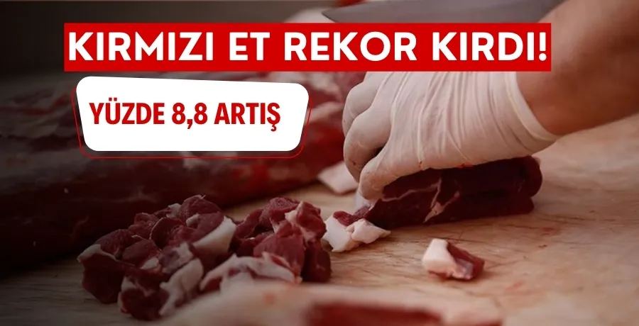 Kırmızı et üretimi rekor kırdı: 2023