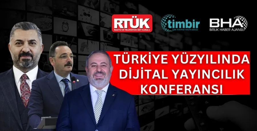 Türkiye Yüzyılında Dijital Yayıncılık konferansı Ankara