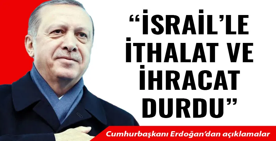 Cumhurbaşkanı Erdoğan: 