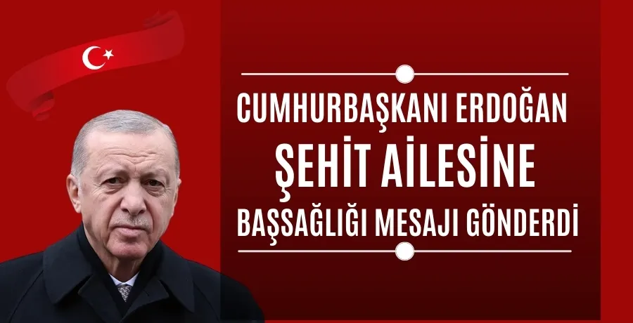 Cumhurbaşkanı Erdoğan