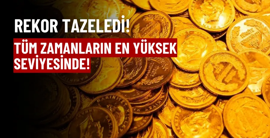 Altın fiyatları tüm zamanların en yüksek seviyesine ulaştı