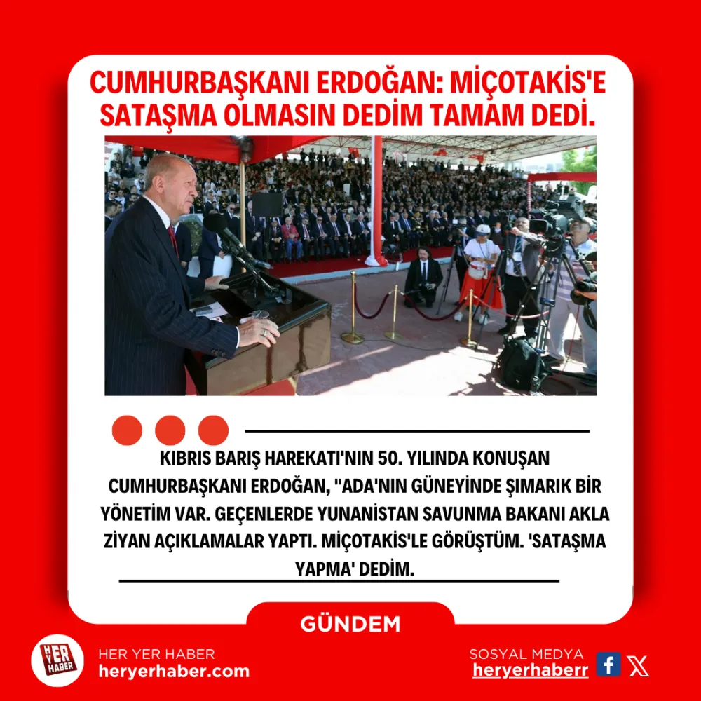 Cumhurbaşkanı Erdoğan’dan Miçotakis’e Sert Uyarı: Sataşma Olmasın!