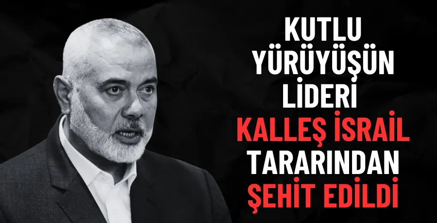 Hamas Lideri İsmail Haniye Tahran