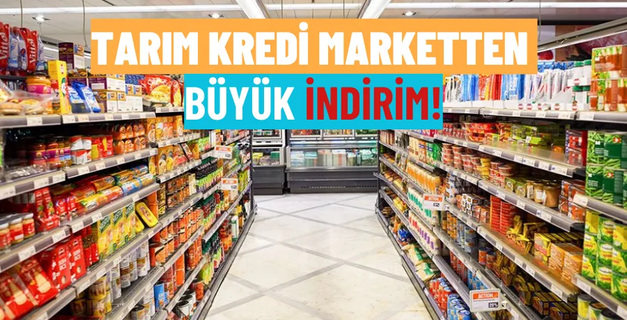 Tarım kredi marketlerinde büyük indirim!