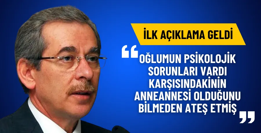 Abdüllatif Şener oğlunun işlediği cinayetle ilgili konuştu