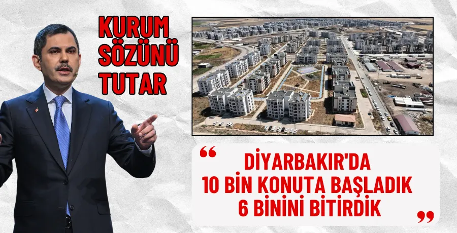 Murat Kurum: Diyarbakır