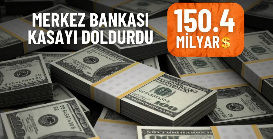 SON DAKİKA! TCMB rezervleri arttı: 150,4 milyar dolar