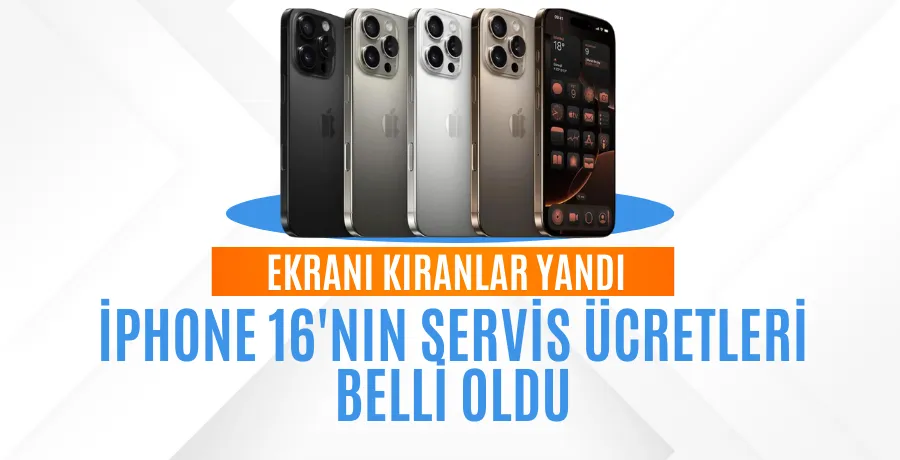 iPhone 16 serisinin Türkiye servis ücretleri belli oldu