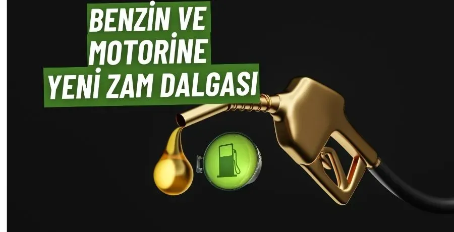 Benzin ve motorine yeni zam dalgası