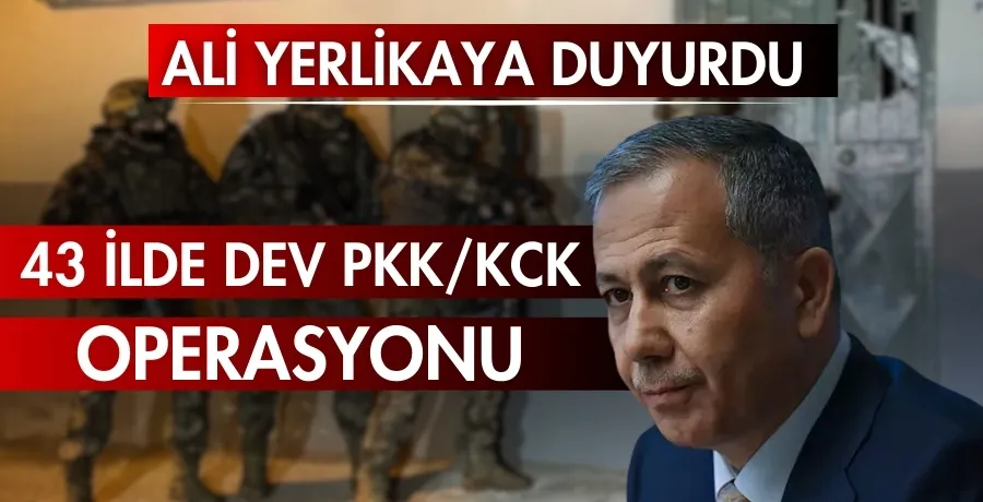 43 ilde dev PKK/KCK operasyonu : 240 terörist yakalandı!