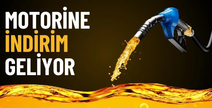 Motorine indirim geliyor