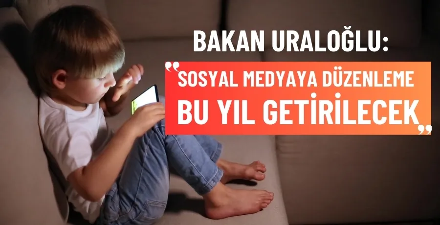 Bakan Uraloğlu: Sosyal medyaya düzenleme bu yıl getirilecek