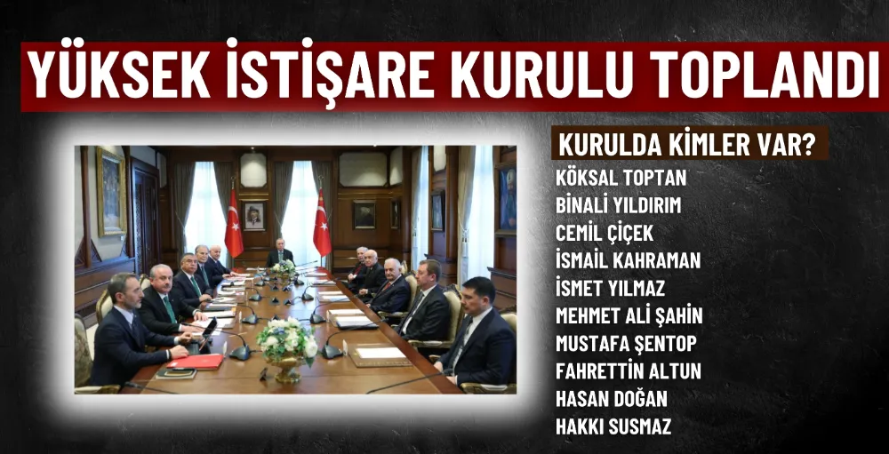 Yüksek İstişare Kurulu toplandı