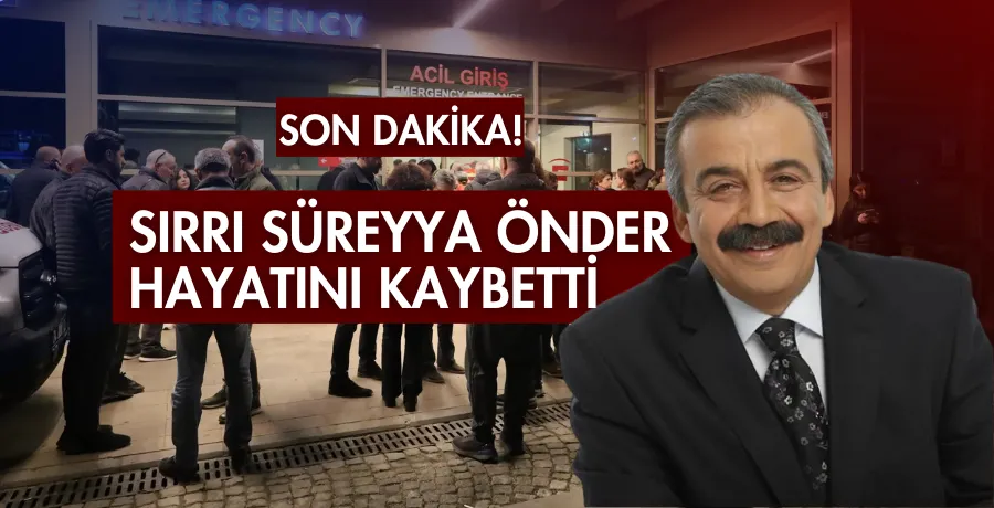 Sırrı Süreyya Önder hayatını kaybetti